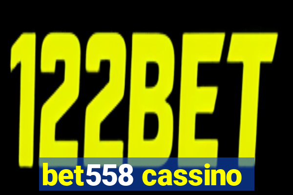 bet558 cassino